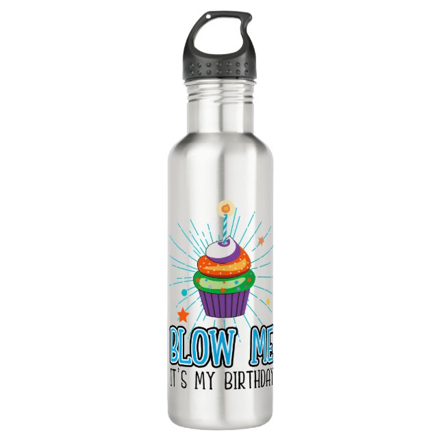 Funny Cupcake Candle Blow Me It's My Birthday  Edelstahlflasche (Vorderseite)