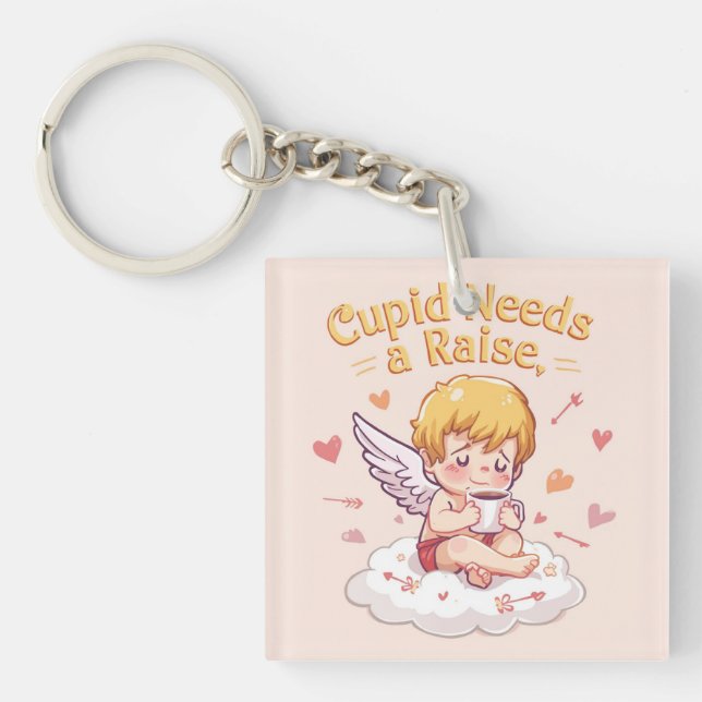 ​Funny Cupid "Cupid Needs a Raise" Cute Schlüsselanhänger (Vorderseite)