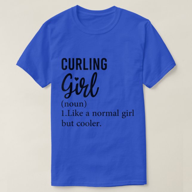 Funny Curling Girl Definition, Cool Curling Lover  T-Shirt (Design vorne)