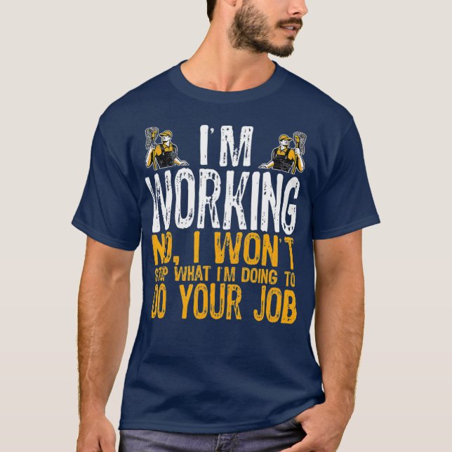 Funny Custodian Tshirt Im Working Custodian (Vorderseite)