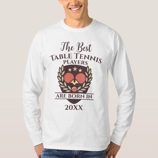 Funny Custom Birth Year Birthday Name Tischtennis T-Shirt (Vorderseite)