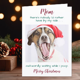 Funny Custom Pet Photo Dog Mom Merry Christmas Feiertagskarte