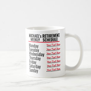 Funny Custom Retirement Schedule Kaffeetasse