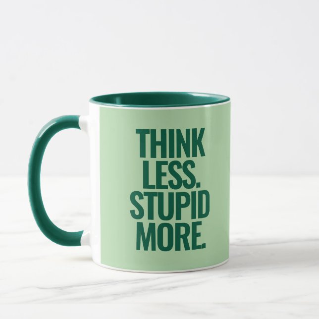 Funny Custom Text denken weniger dumm mehr grün Tasse (Links)