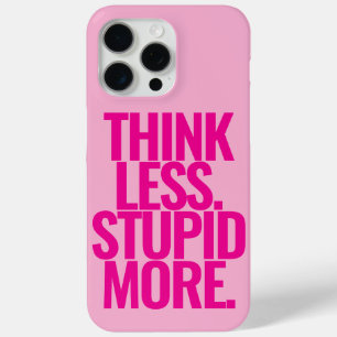 Funny Custom Text denken weniger dumm mehr rosa Case-Mate iPhone Hülle