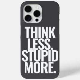 Funny Custom Text denken weniger stupf mehr schwar Case-Mate iPhone Hülle