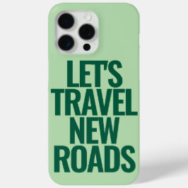 Funny Custom Text Let's Travel Green Case-Mate iPhone Hülle