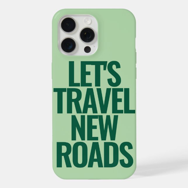 Funny Custom Text Let's Travel Green iPhone Hülle (Rückseite)