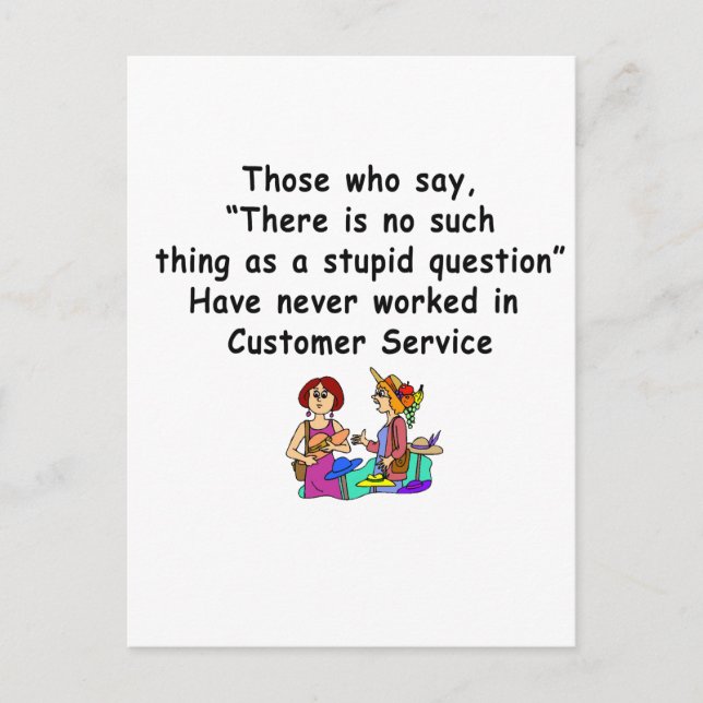 Funny Customer Service Sprichwort Postkarte (Vorderseite)