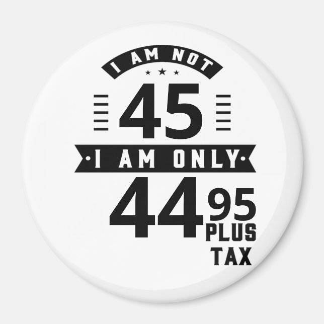 Funny Customizable Plus Tax Magnet (Vorne)