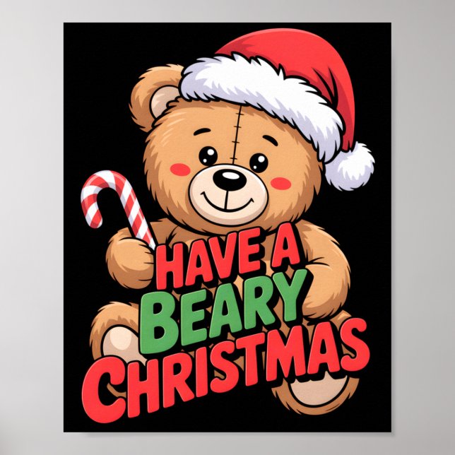 Funny Cute Bear Pun Holiday Xmas Have A Beary Chri Poster (Vorne)