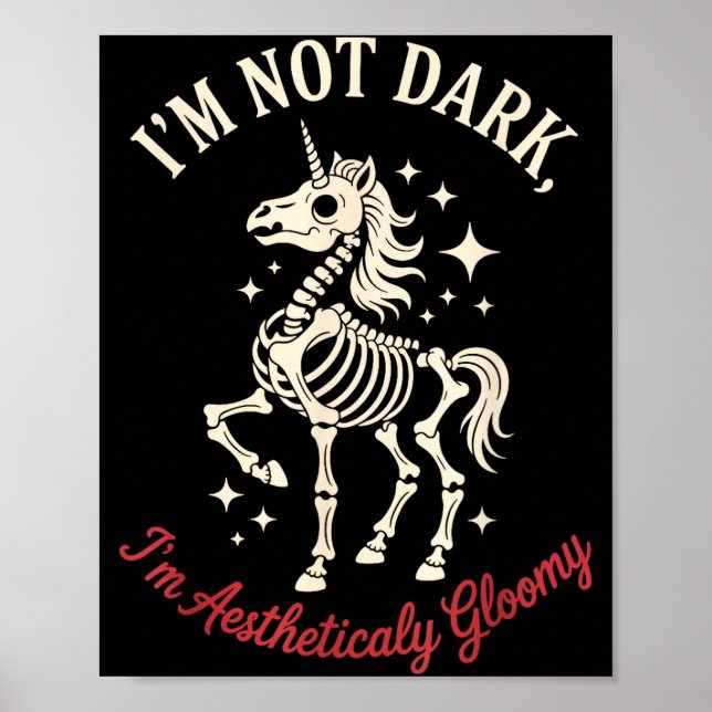 Funny Cute Creepy Unicorn Skeleton Dark Humor Goth Poster (Vorne)
