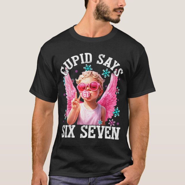 Funny Cute Cud Says Six Seven Valentine's Day 67 M T-Shirt (Vorderseite)