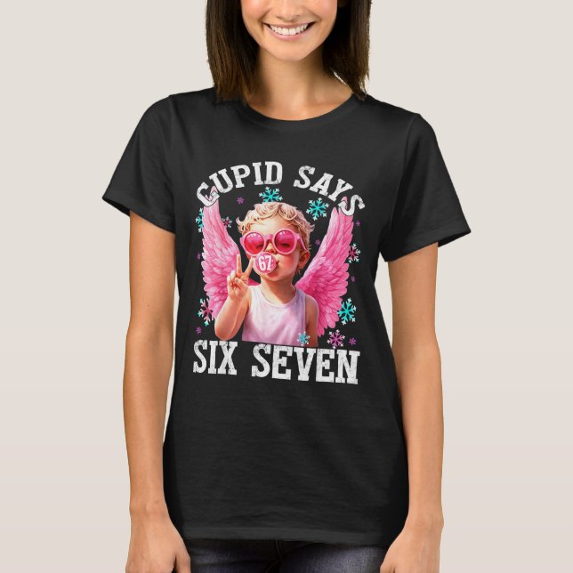 Funny Cute Cud Says Six Seven Valentine's Day 67 M T-Shirt (Vorderseite)