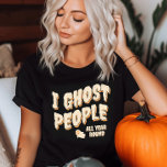 Funny Cute Ghost People Halloween Orange T-Shirt<br><div class="desc">Embrace the ghostly humor all year long! 👻 Customize our 'I Ghost People' Tee with your unique touch. Get ready to laugh! 😄 #FunnyGhostTee #YearRoundHumor</div>