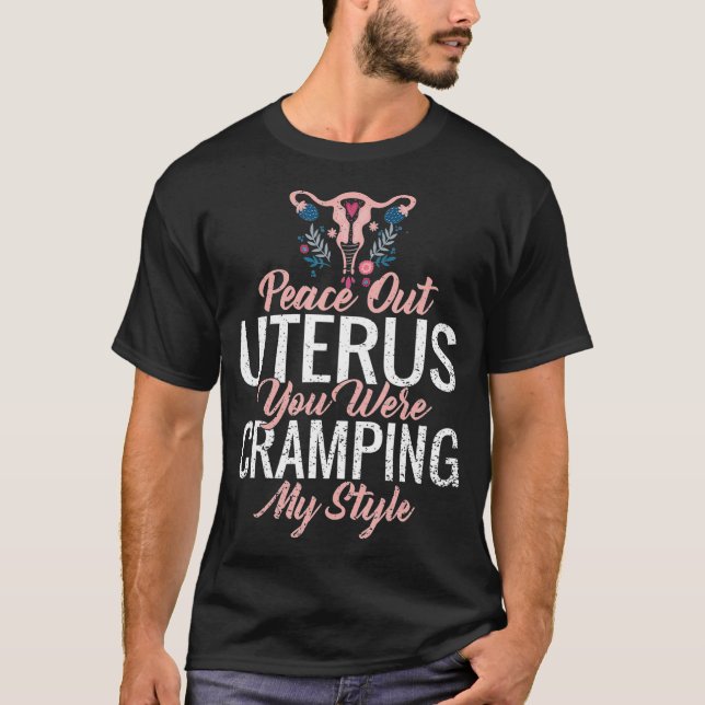 Funny Cute Hysterectomy My Uterus Was Cramping My  T-Shirt (Vorderseite)