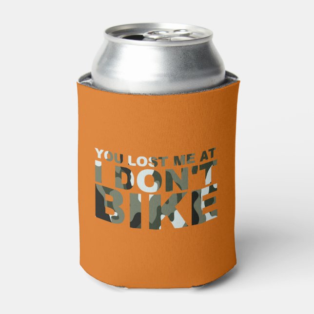 Funny Cycling Camouflage Sie verlieren Ich Don't b Dosenkühler (Kanne Vorderseite)