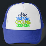 Funny Cycling Truckerkappe<br><div class="desc">Ich bin besessen vom Fahrradfahren. Ich habe obsessive Fahrradkrankheiten in Neon Blau, Gelb und Grün. Ein cooles Fahrrad Spaß Geschenk.</div>
