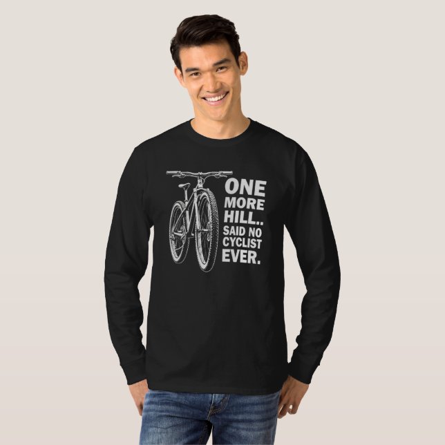 Funny Cycling Zitat für Adventure Lovers T-Shirt (Vorne ganz)