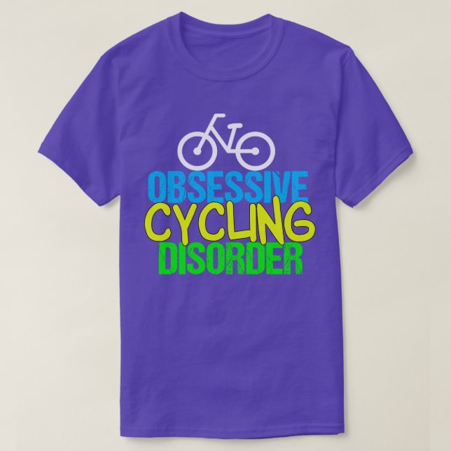 Funny Cyclist Obsessive Cycling Disease T-Shirt (Design vorne)