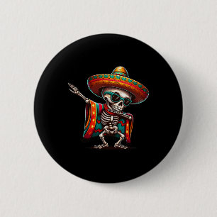 Funny Dabbing Mexican Skeleton Poncho Cinco De May Button