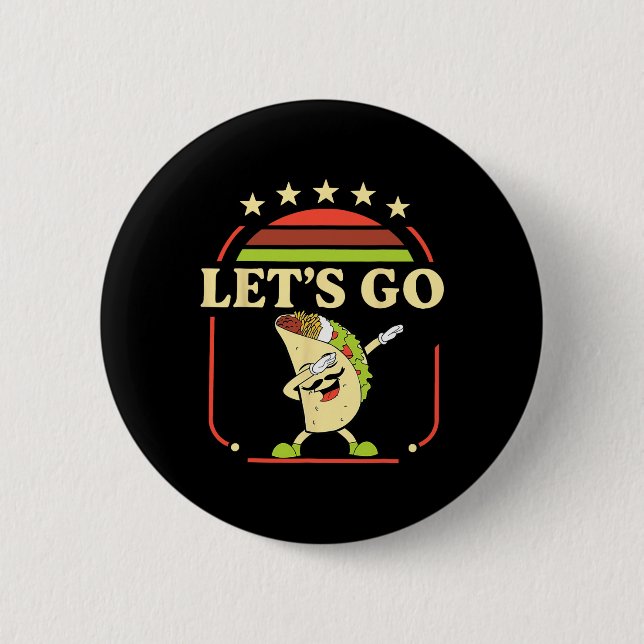 Funny Dabbing Taco Los geht's Taco 2 Button (Vorderseite)