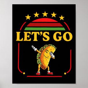 Funny Dabbing Taco Los geht's Taco 3 Poster