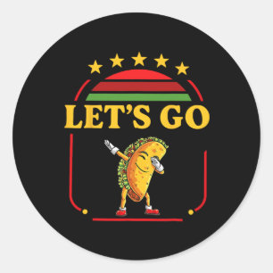 Funny Dabbing Taco Los geht's Taco 3 Runder Aufkleber