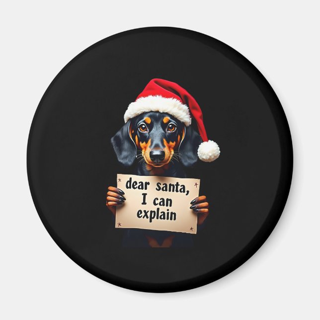 Funny Dachshund Christmas Dear Santa I Can Explain Magnet (Vorne)