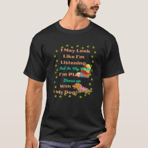 FUNNY DACKEL PET DACKEL HUND ICH SEHE VIELLEICHT A T-Shirt