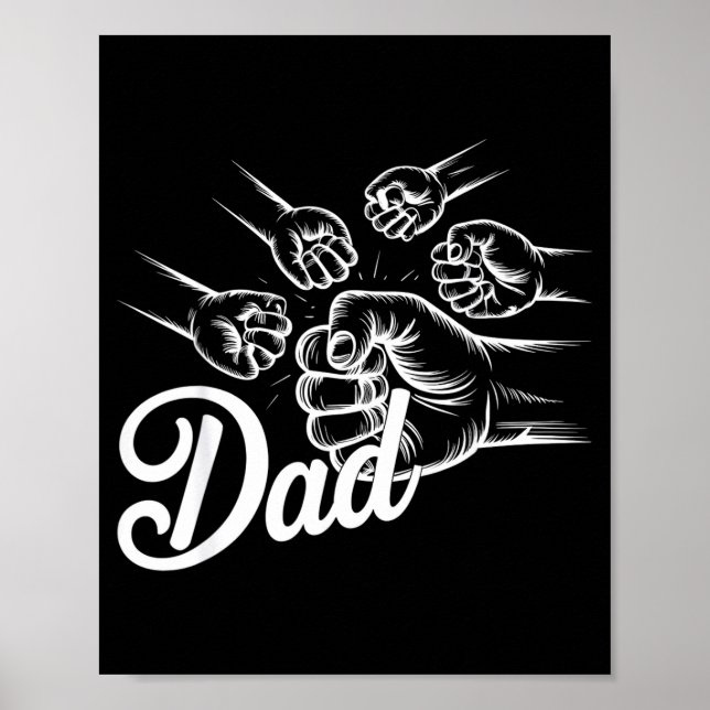 Funny Dad Of Four Toddler Kids Fathers Day Fist Bu Poster (Vorne)
