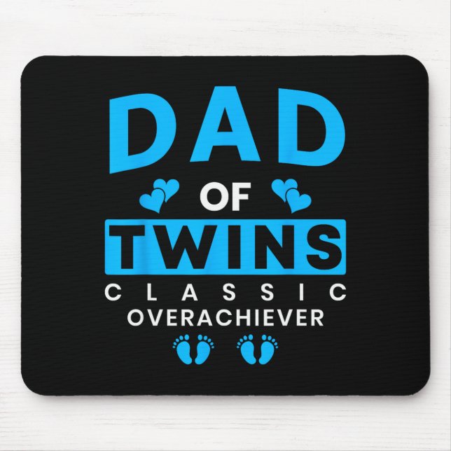 Funny Dad Of Twins Clic Overachiever Twins  Mousepad (Vorne)