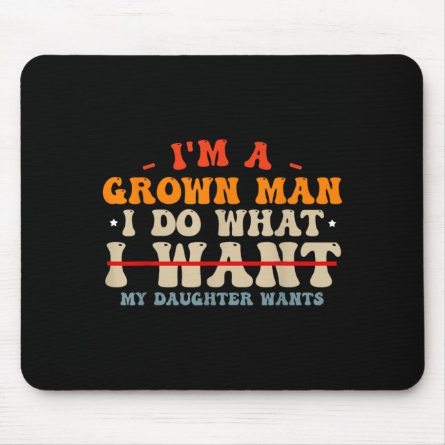 Funny Dad Shirts From Daughter I Do What My Daught Mousepad (Vorne)
