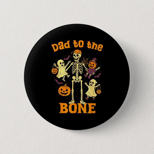Funny Dad To The Bone Skeleton With Kids Halloween Button (Vorderseite)
