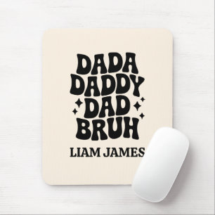 Funny Dada Daddy Vater Bruh Fathers Tagesgeschenk  Mousepad