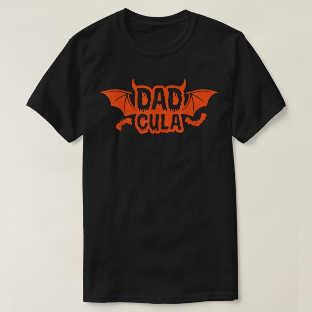 Funny Dadcula Halloween Vater Kostüm Dracula 2022  T-Shirt (Design vorne)