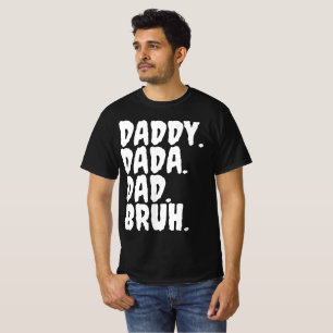 FUNNY DADDY DADA VATER BRUH CALLIGRAPHIE T-Shirt