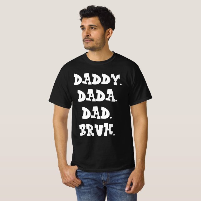 FUNNY DADDY DADA VATER BRUH VATHERTAY T-Shirt (Vorne ganz)