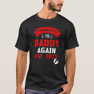 Funny Daddy hat sich erneut für Anfang 2023 für Da T-Shirt