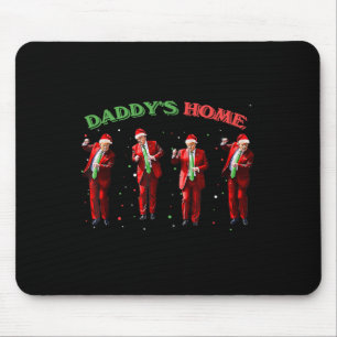 Funny Daddy's Ho Ho Zuhause Trump Dance Santa Clau Mousepad