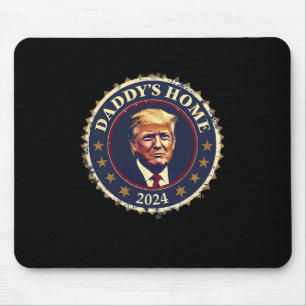 Funny Daddys Zuhause 2024 Trump We Won Took Americ Mousepad