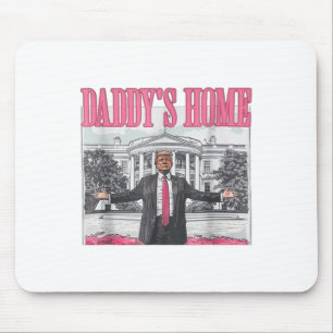 Funny Daddys Zuhause Trump Pink 2024 Nehmen Sie Am Mousepad