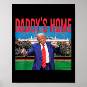 Funny Daddys Zuhause Trump Pink 2024 Nehmen Sie Am Poster