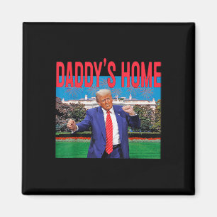 Funny Daddys Zuhause Trump Pink 2024 Nimm America Magnet