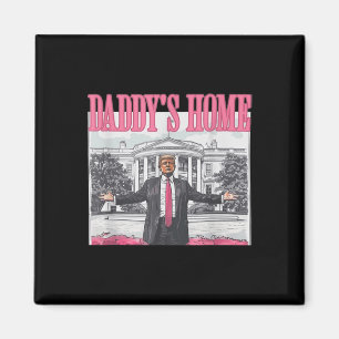 Funny Daddys Zuhause Trump Pink 2024 Nimm America Magnet