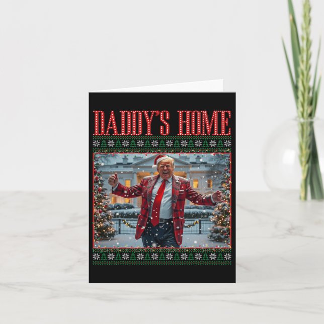 Funny Daddys Zuhause Trump Ugly Christmas Sweater  Karte (Vorderseite)