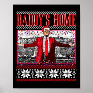 Funny Daddys Zuhause Trump Ugly Christmas Sweater  Poster