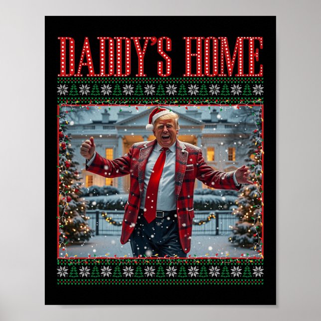 Funny Daddys Zuhause Trump Ugly Christmas Sweater  Poster (Vorne)