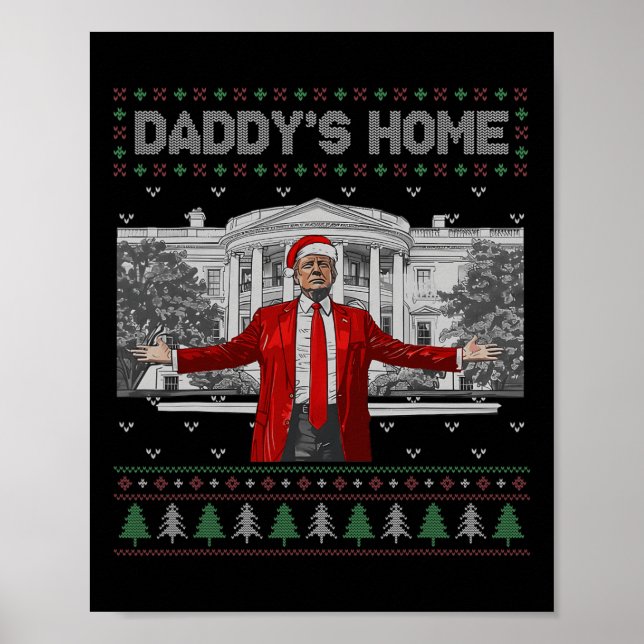 Funny Daddys Zuhause Trump Ugly Christmas Sweater  Poster (Vorne)