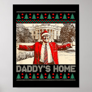 Funny Daddy's Zuhause Trump Ugly Weihnachten Weihn Poster